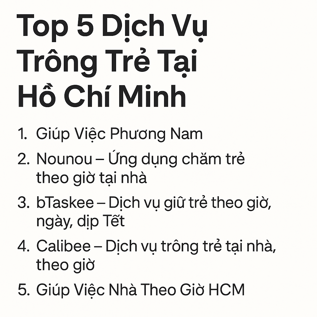 Khám Phá Top 5 Dịch Vụ Trông Trẻ Tại Hồ Chí Minh An Toàn