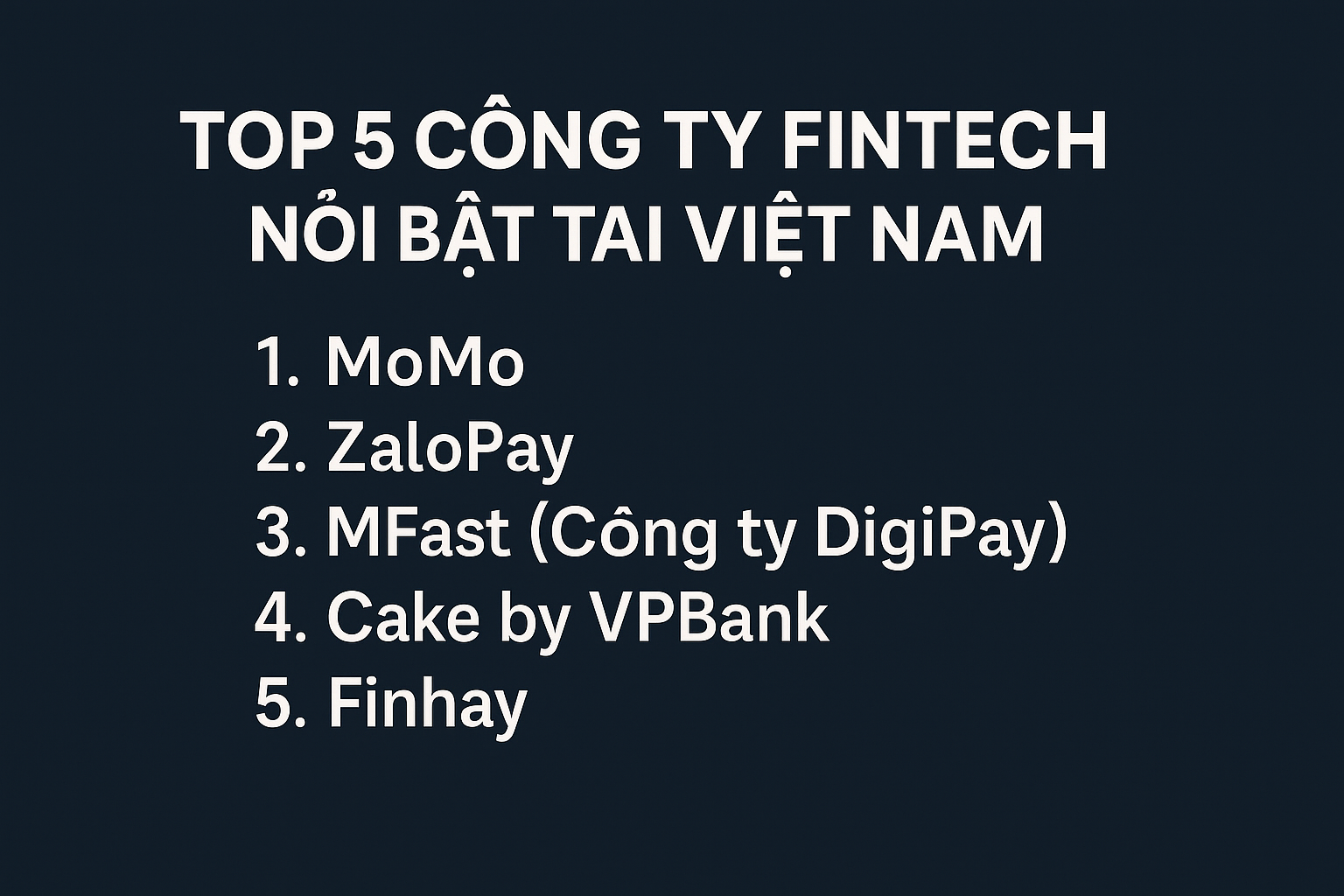 Top 5 công ty fintech nổi bật tại Việt Nam bạn nên biết